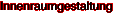 Innenraumgestaltung